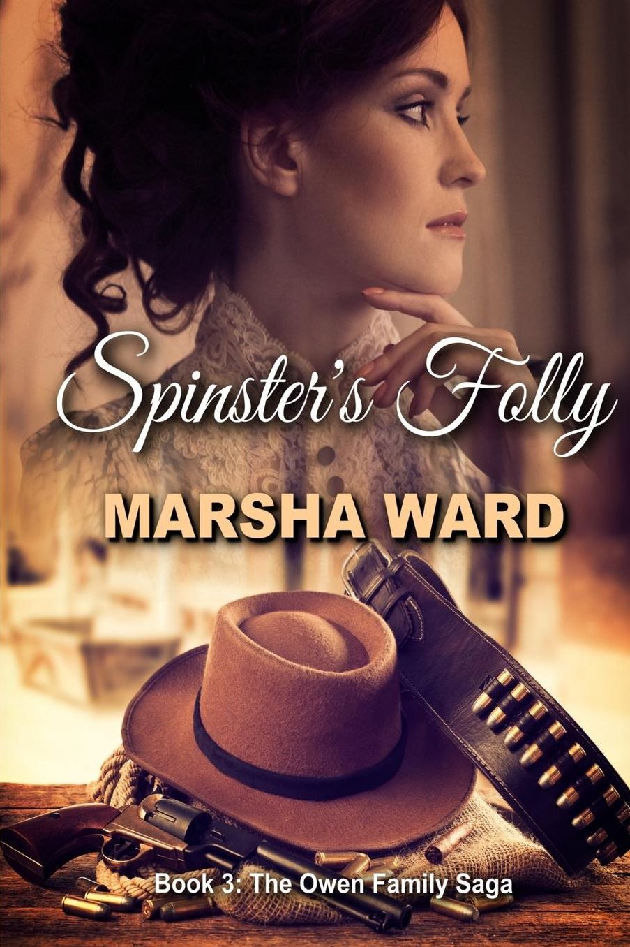 Spinster's Folly (The Owen Family Saga)