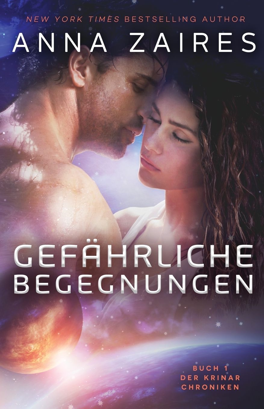 Gefauml;hrliche Begegnungen: Buch 1 der Krinar Chroniken