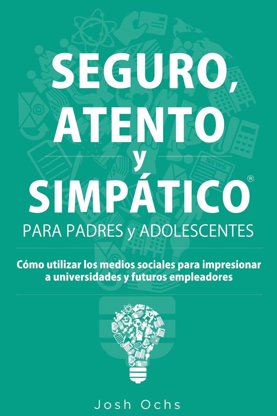 Seguro, Atento y Simpático: Cómo utilizar los medios sociales para impresionar a universidades y a futuros empleadores