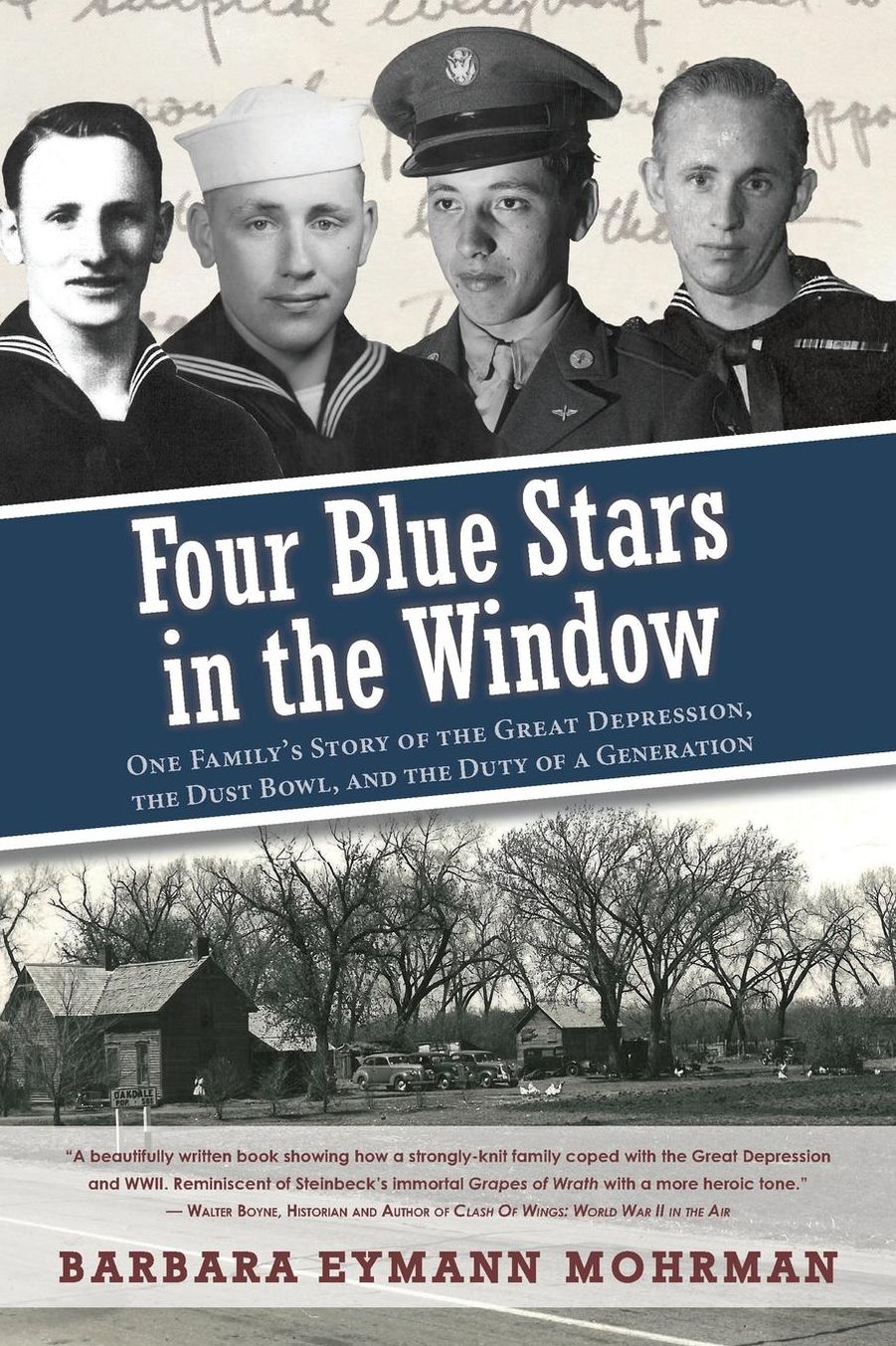 Four Blue Stars in the Window : One Family's Story of the Great Depression, the Dust Bowl, and the Duty of a Generation