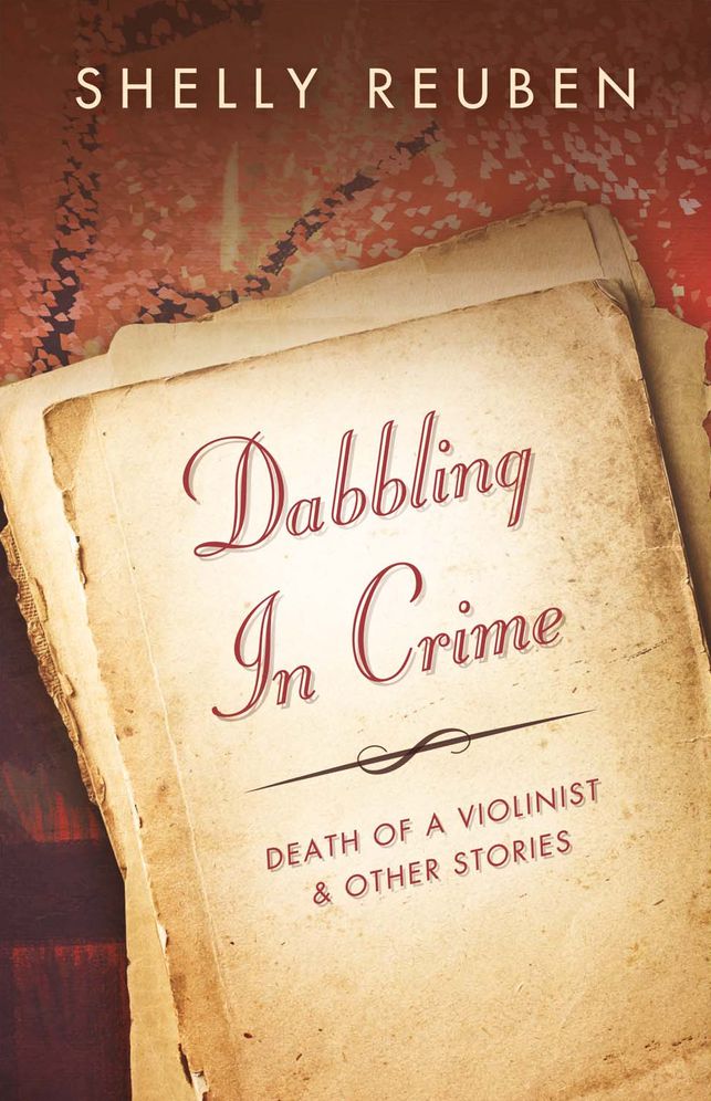 Dabbling in Crime: Death of the Violinist and Other Stories