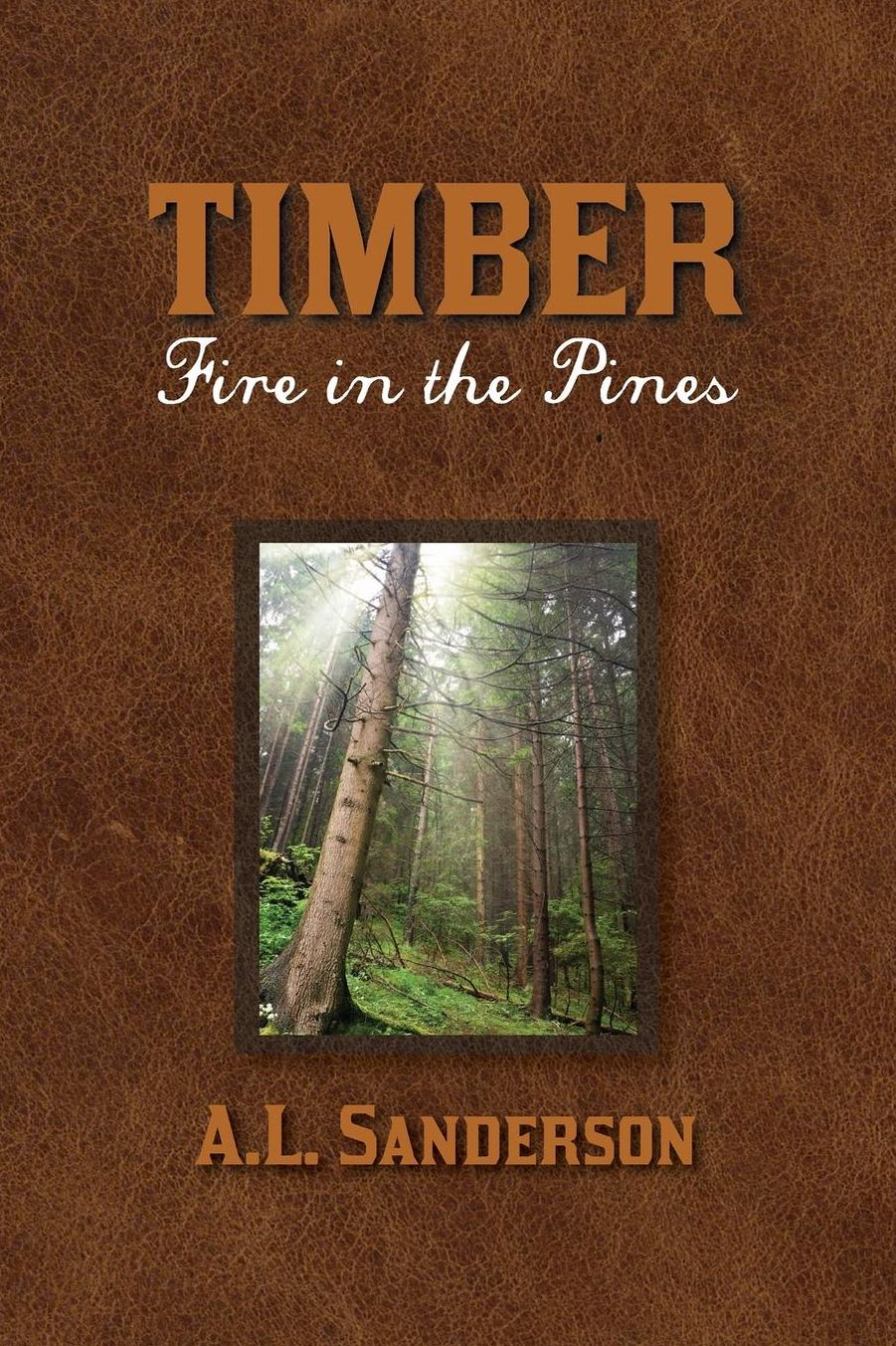 Timber; Fire in the Pines