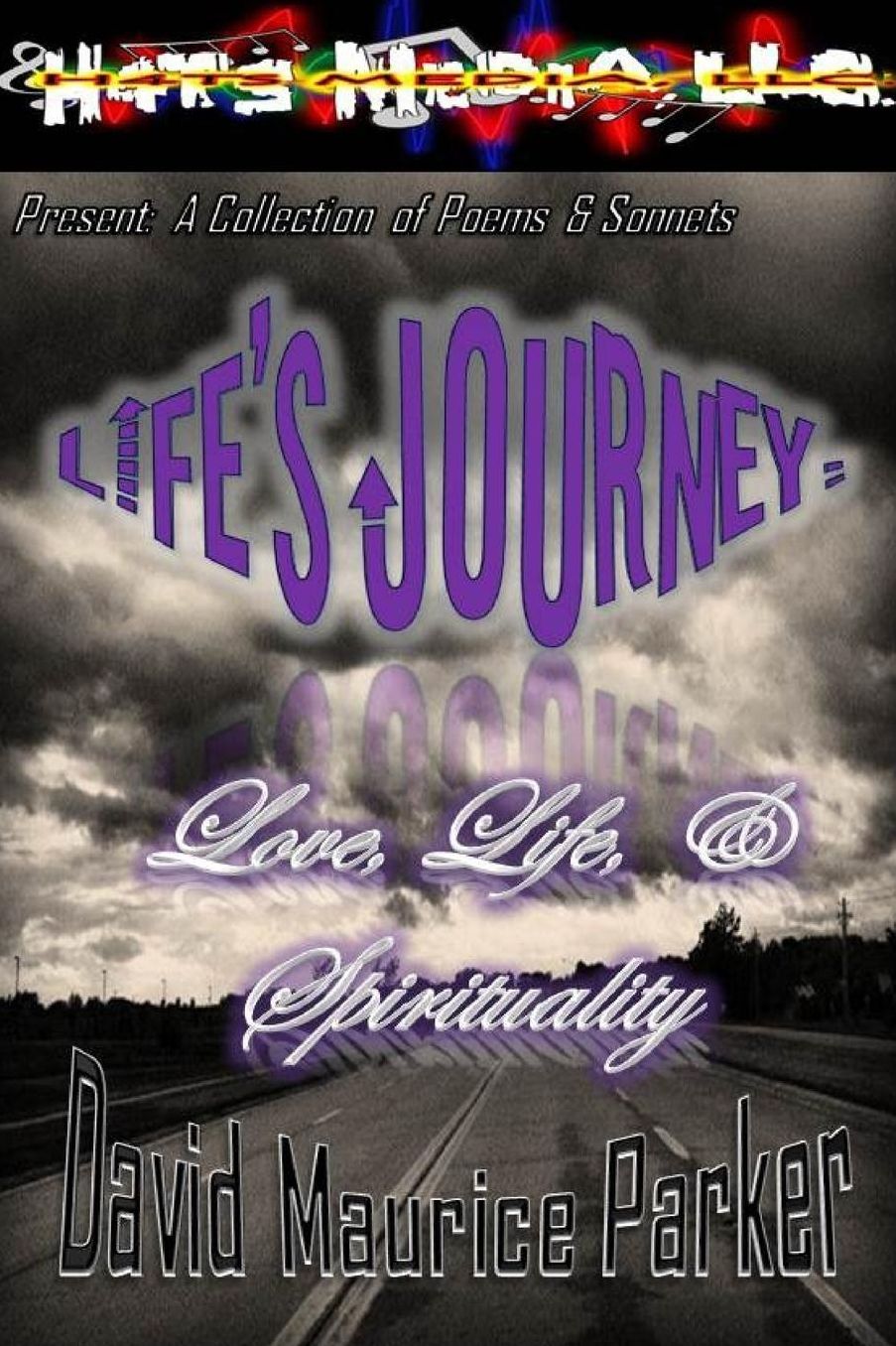 Life's Journey: Love, Life, & Spirituality (2nd Edition): A Collection of Poems & Sonnets