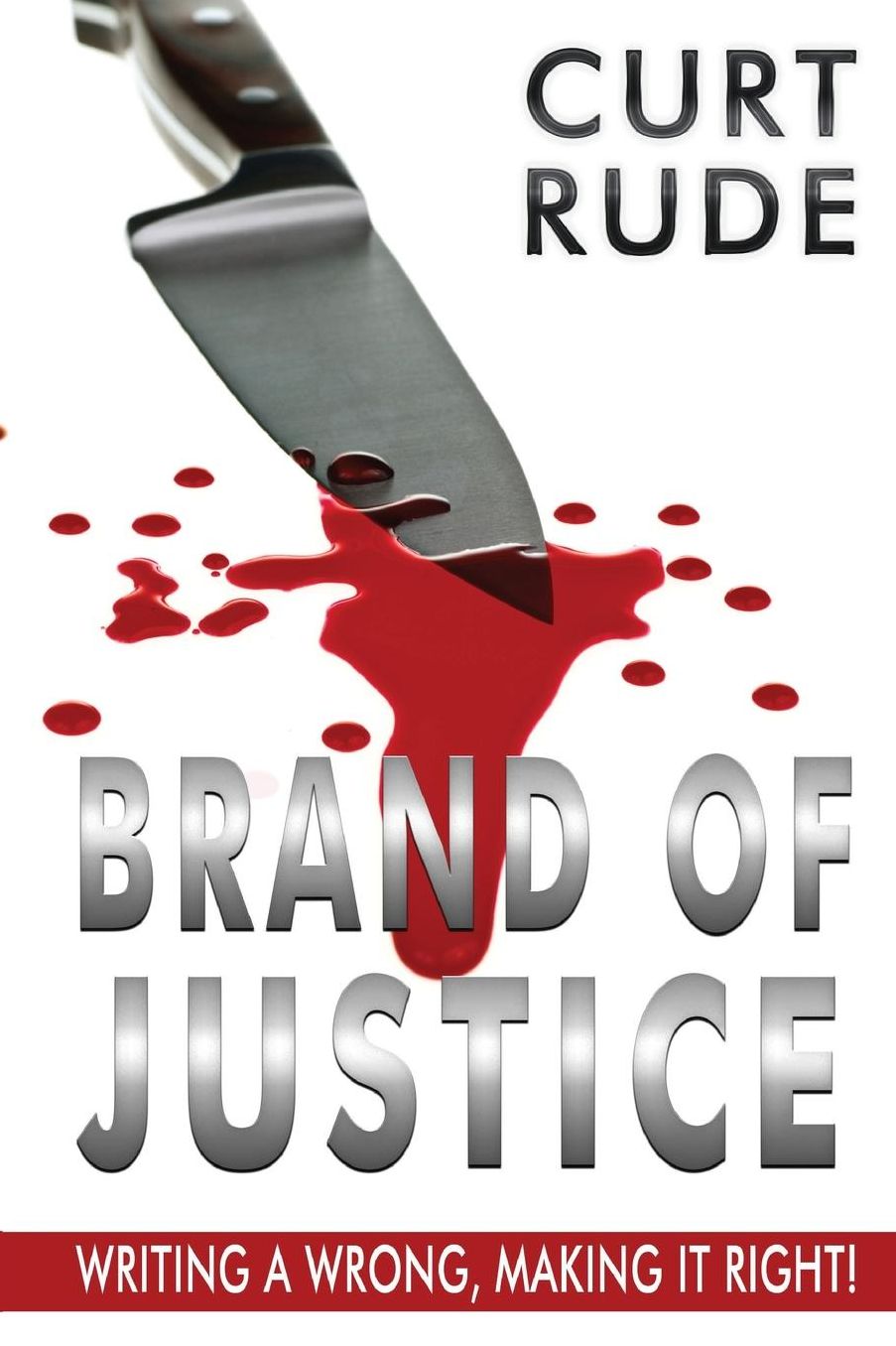 Brand of Justice: Writing a Wrong, Making it Right!