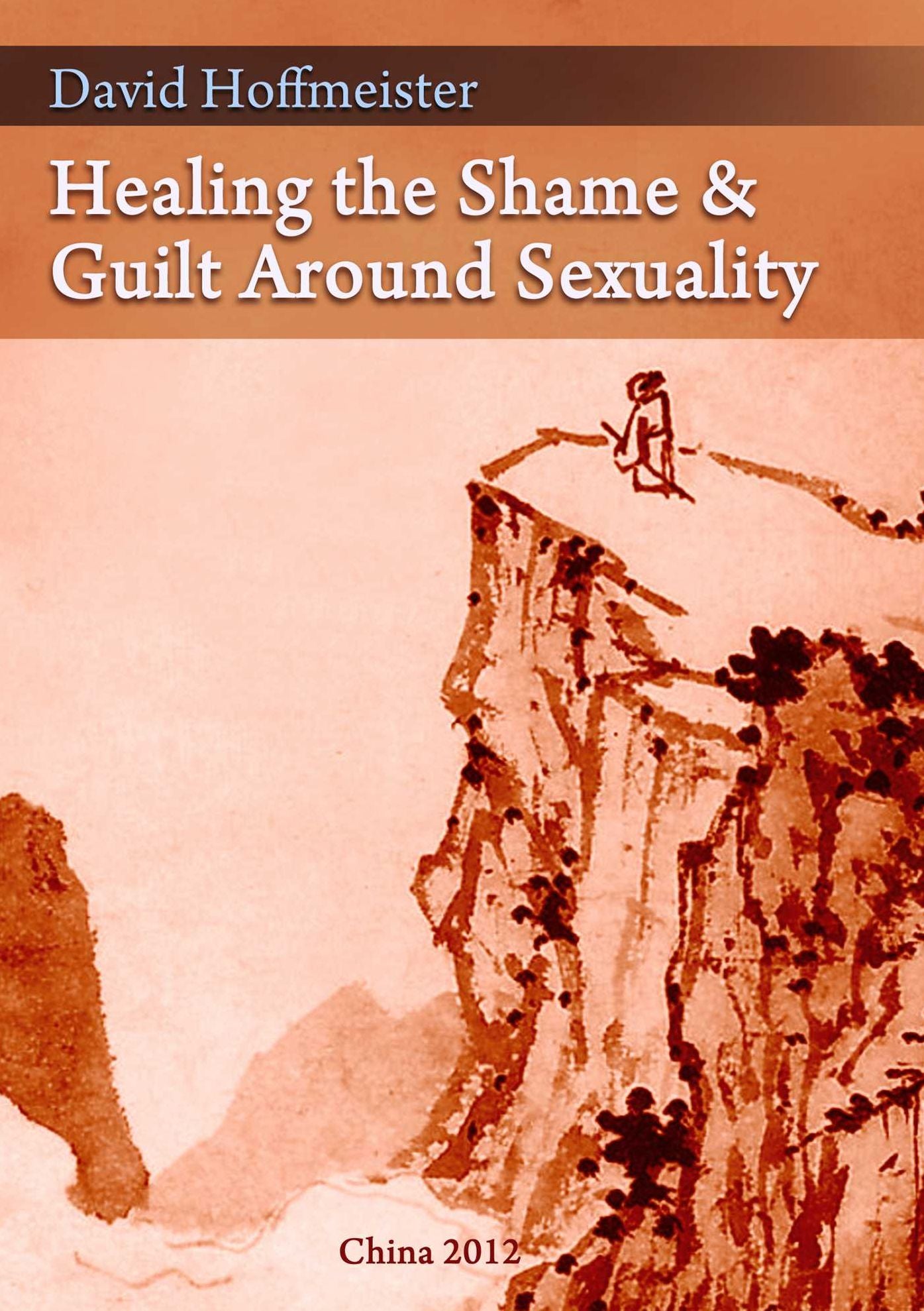 Healing the Shame and Guilt around Sexuality