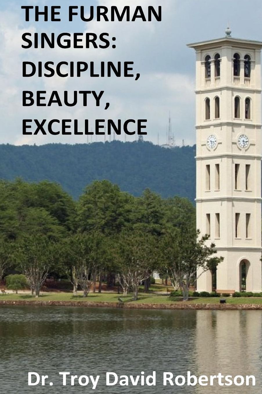 The Furman Singers: Discipline, Beauty, Excellence