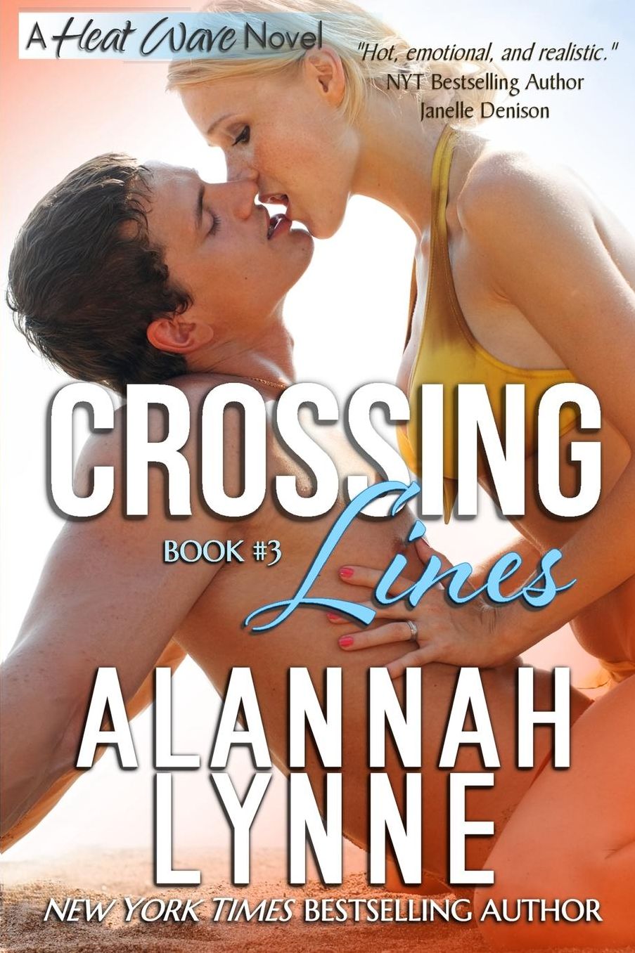 Crossing Lines: Heat Wave Novel Book #3