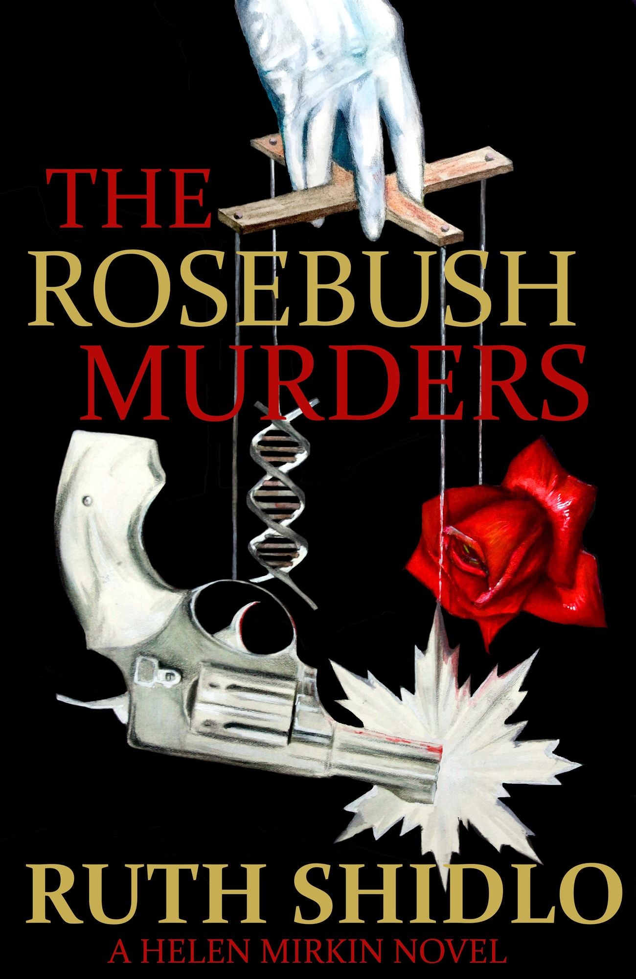 The Rosebush Murders: A Helen Mirkin Novel