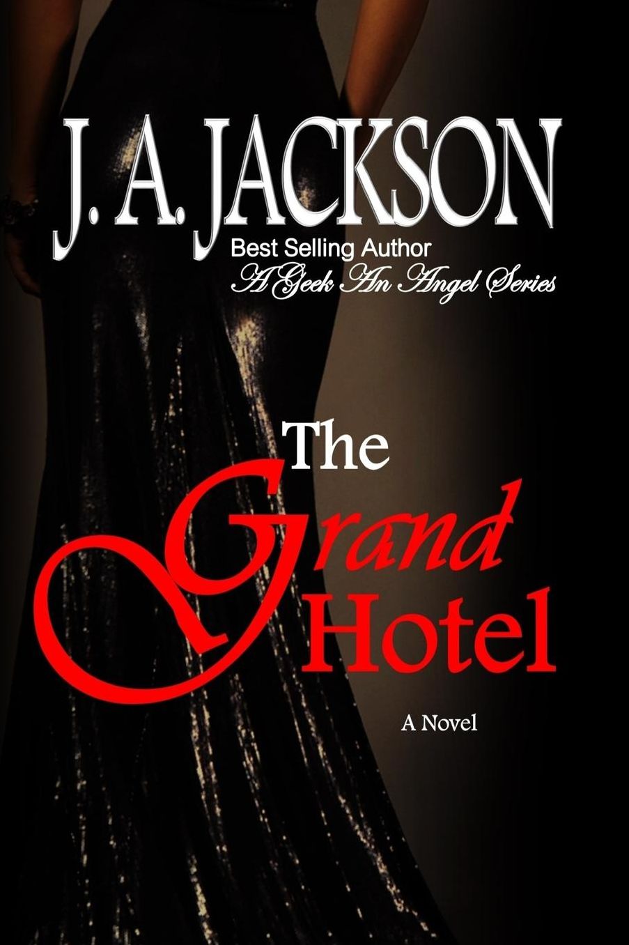 Grand Hotel: A Geek An Angel Series & Grand Isle Gala