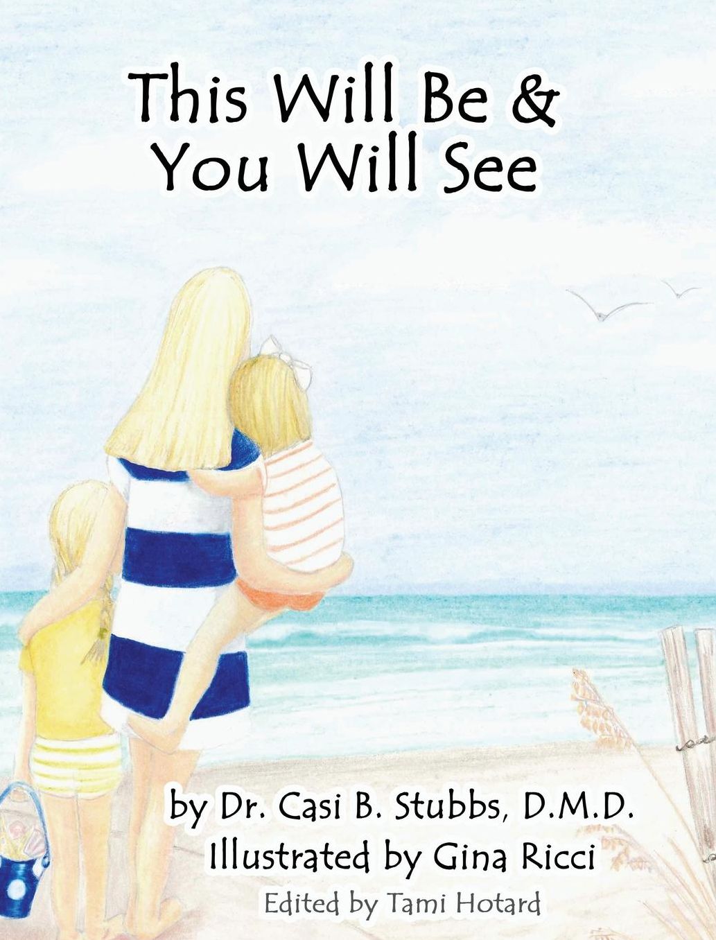 This Will Be & You Will See