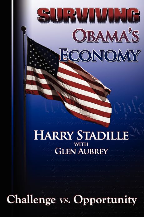 Surviving Obama's Economy--Challenge vs. Opportunity