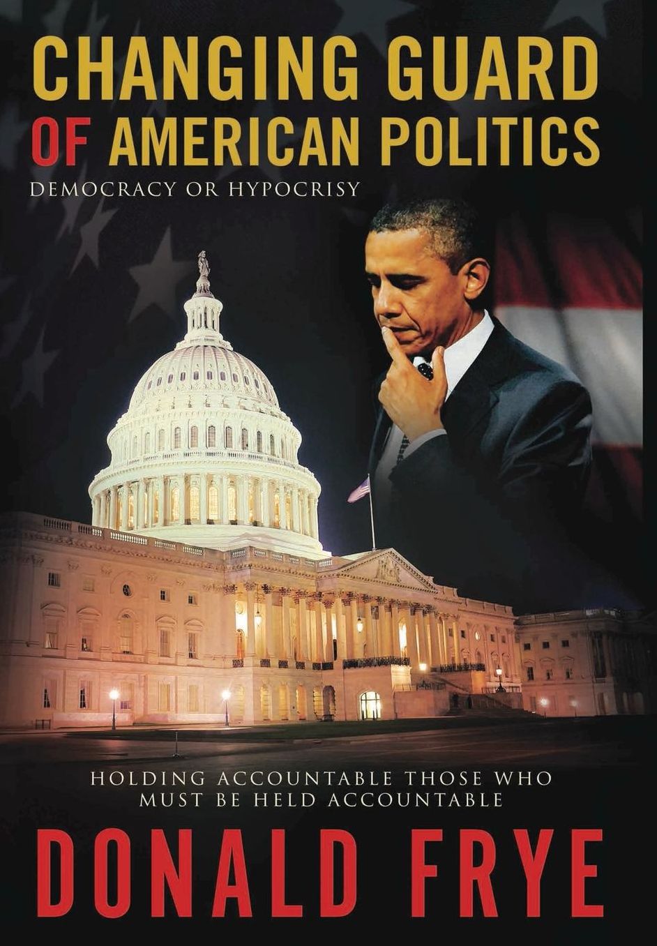 Changing Guard of American Politics: Democracy or Hypocrisy