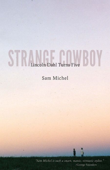 Strange Cowboy: Lincoln Dahl Turns Five