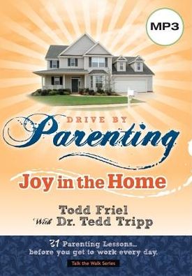 Drive by Parenting: 31 Parenting Lessons...before you get to work every day.