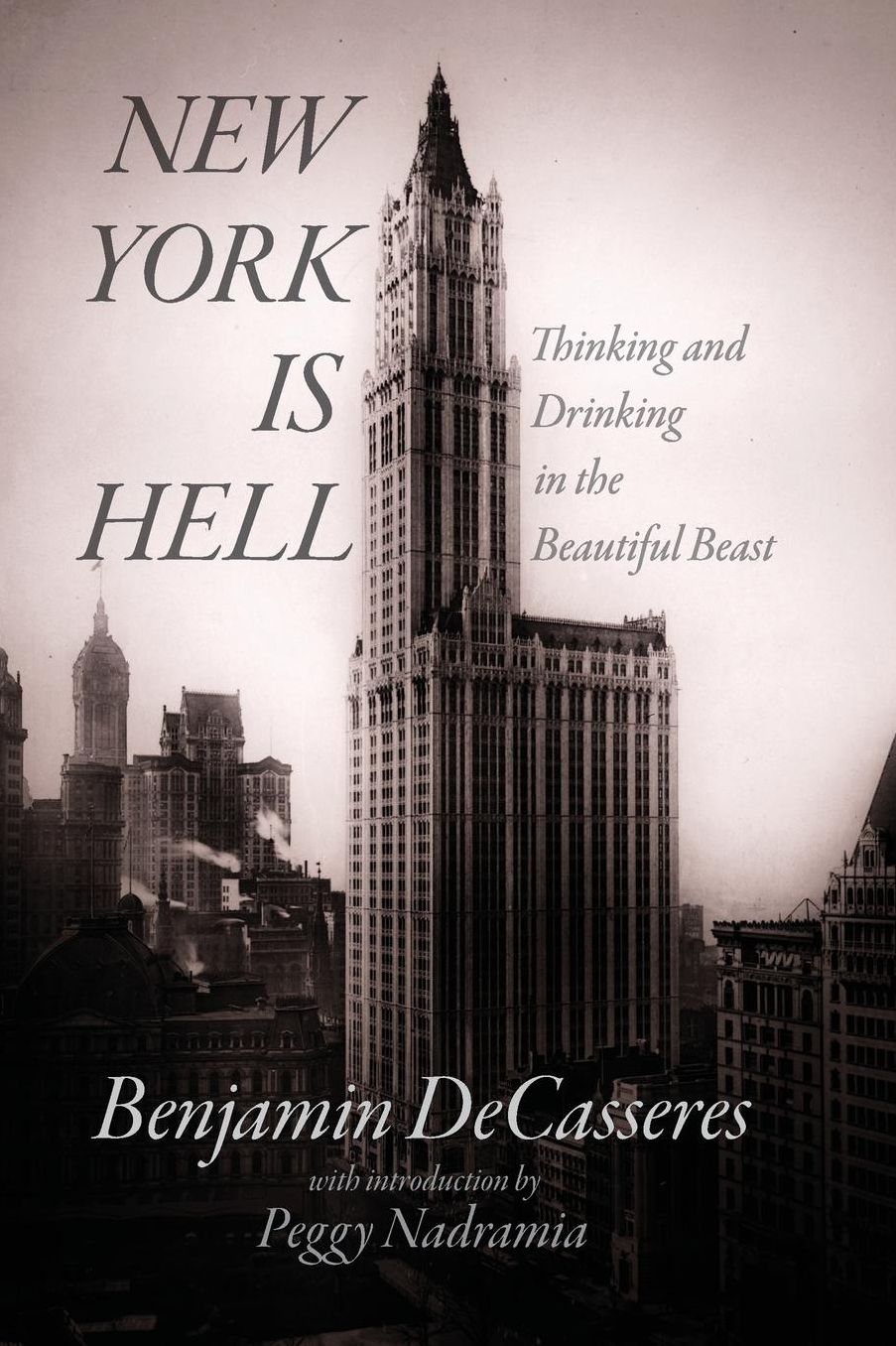 New York is Hell: Thinking and Drinking in the Beautiful Beast