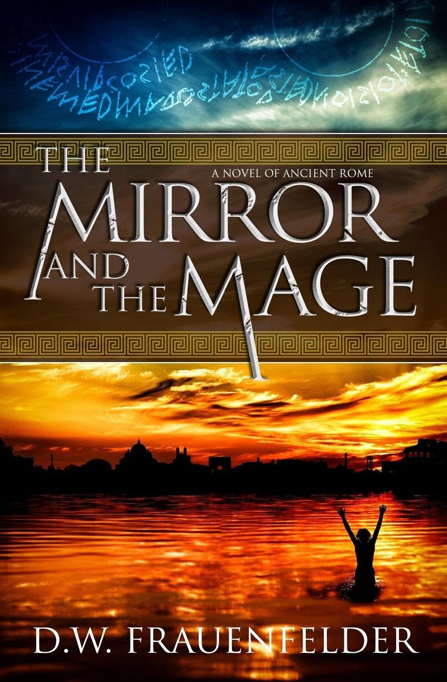 The Mirror and the Mage: A Novel of Ancient Rome