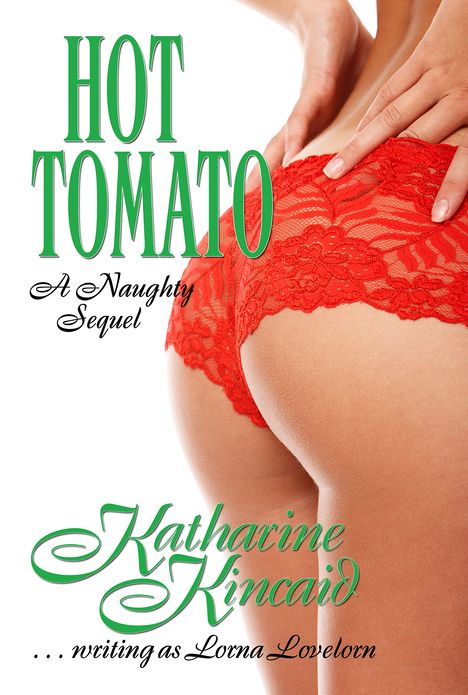 Hot Tomato: A Naughty Sequel