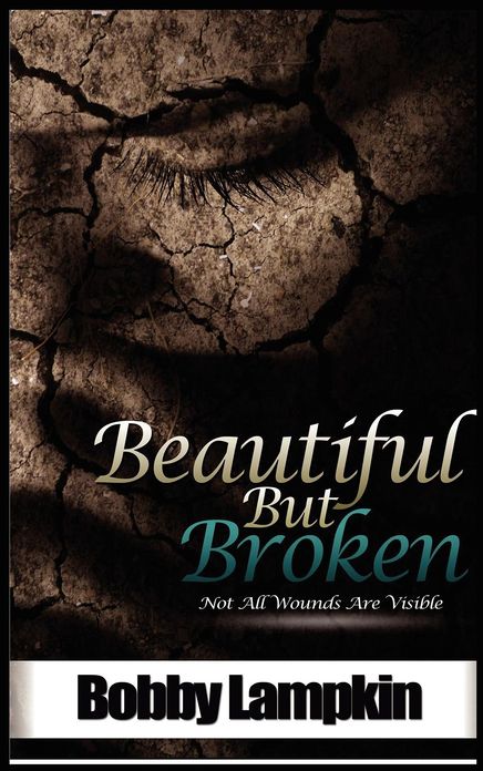 Beautiful but Broken: Not All Wounds Are Visible