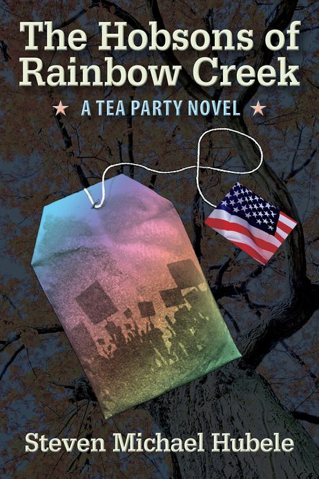 The Hobsons of Rainbow Creek: A Tea Party Novel