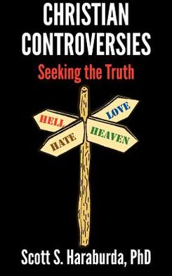 Christian Controversies: Seeking the Truth