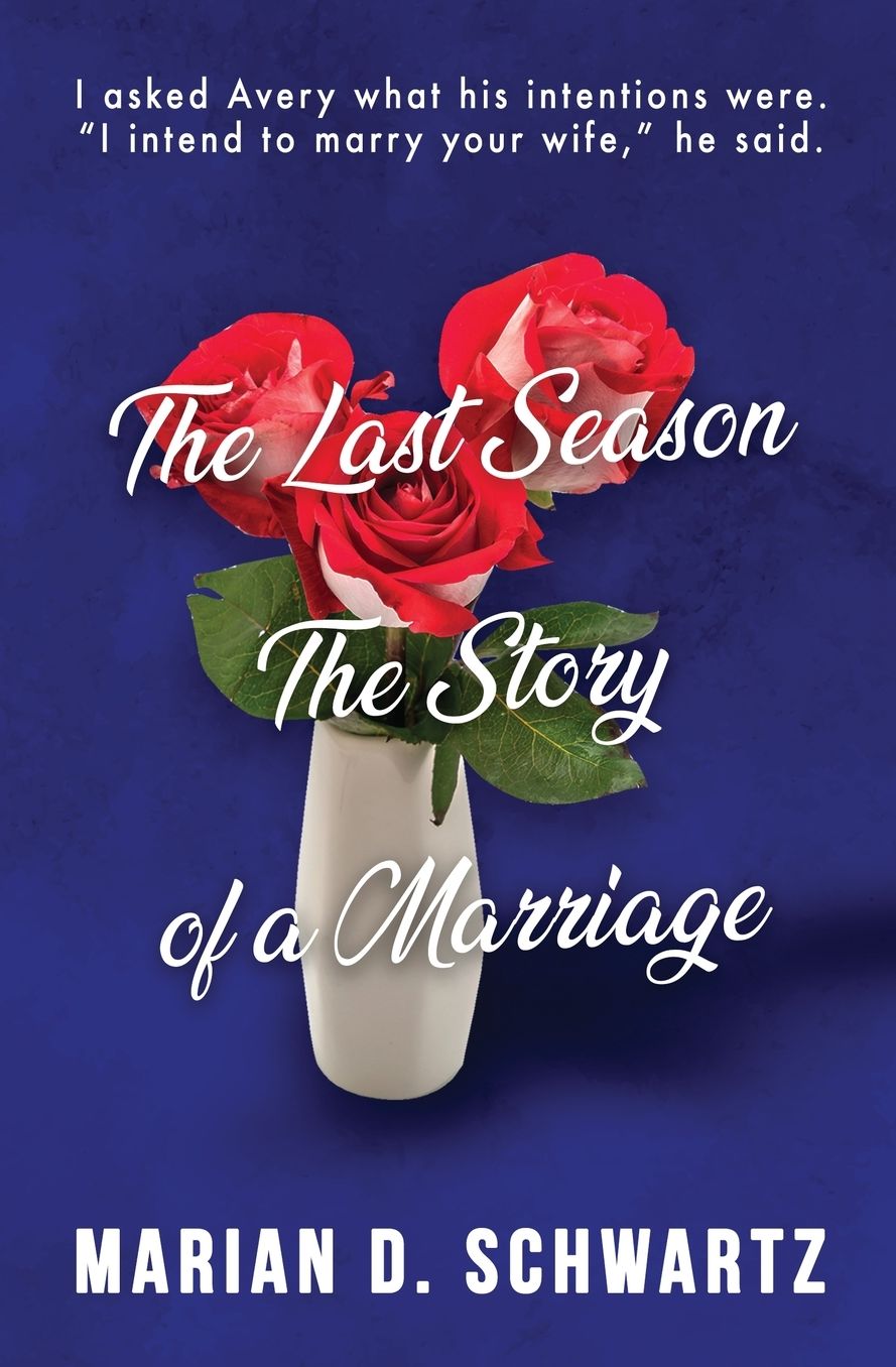The Last Season, The Story of a Marriage