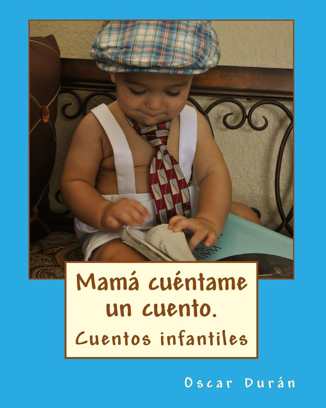 Mama cuentame un cuento.: 21 cuentos infantiles