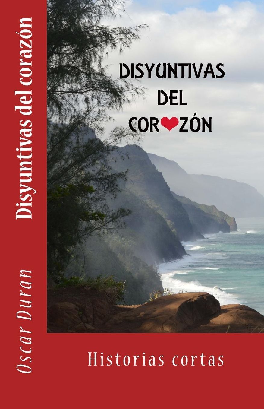 Disyuntivas del corazón: Historias cortas