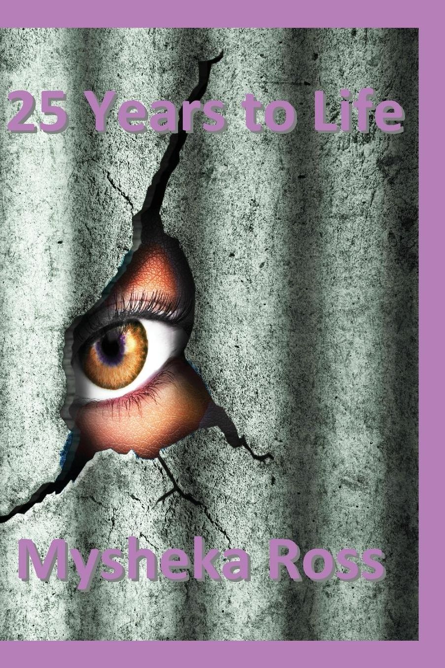 25 Years to Life