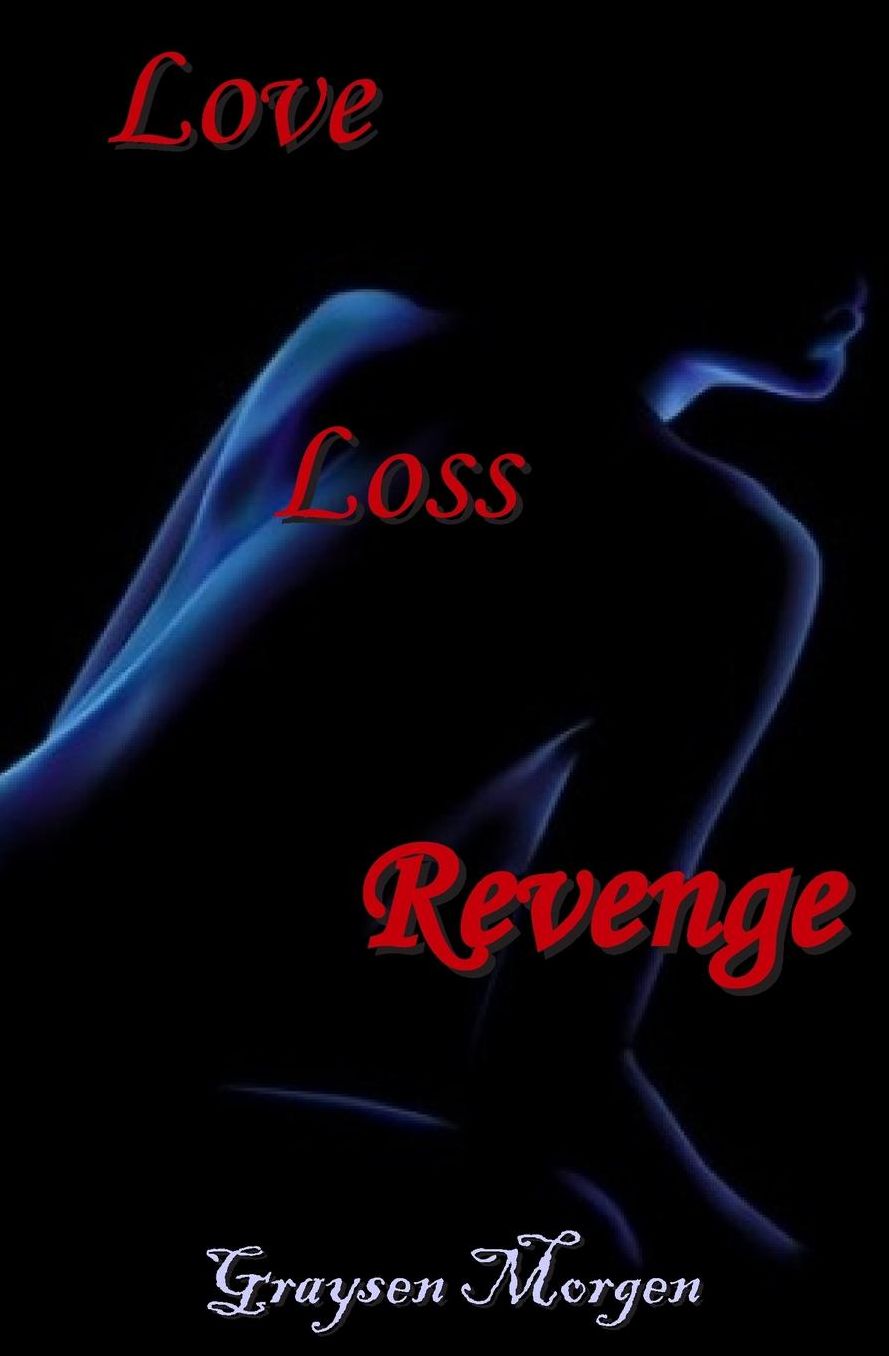 Love Loss Revenge