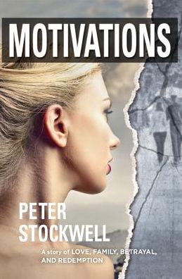 Motivations: A Story of Love, Family, Betrayal, and Redemption