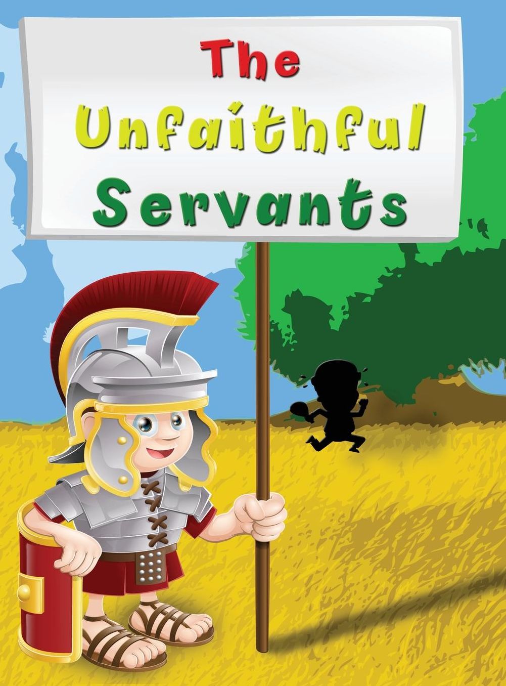 The Unfaithful Servants