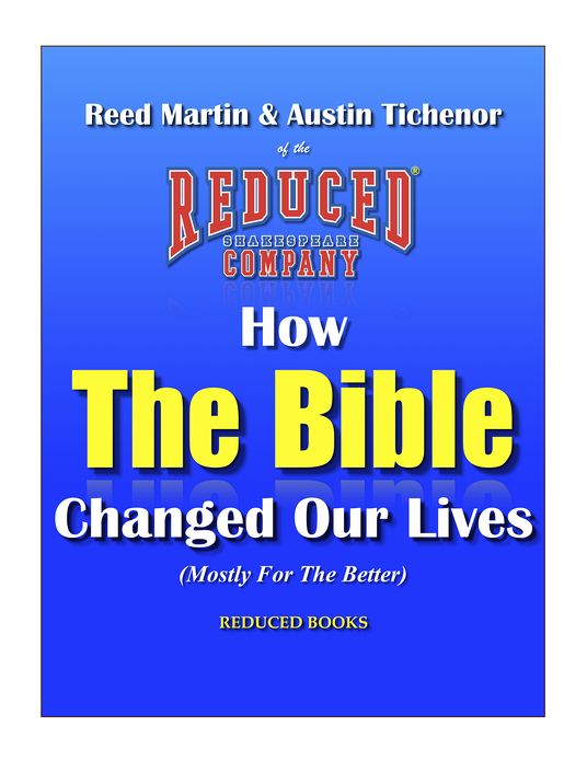 How The Bible Changed Our Lives (Mostly For The Better)