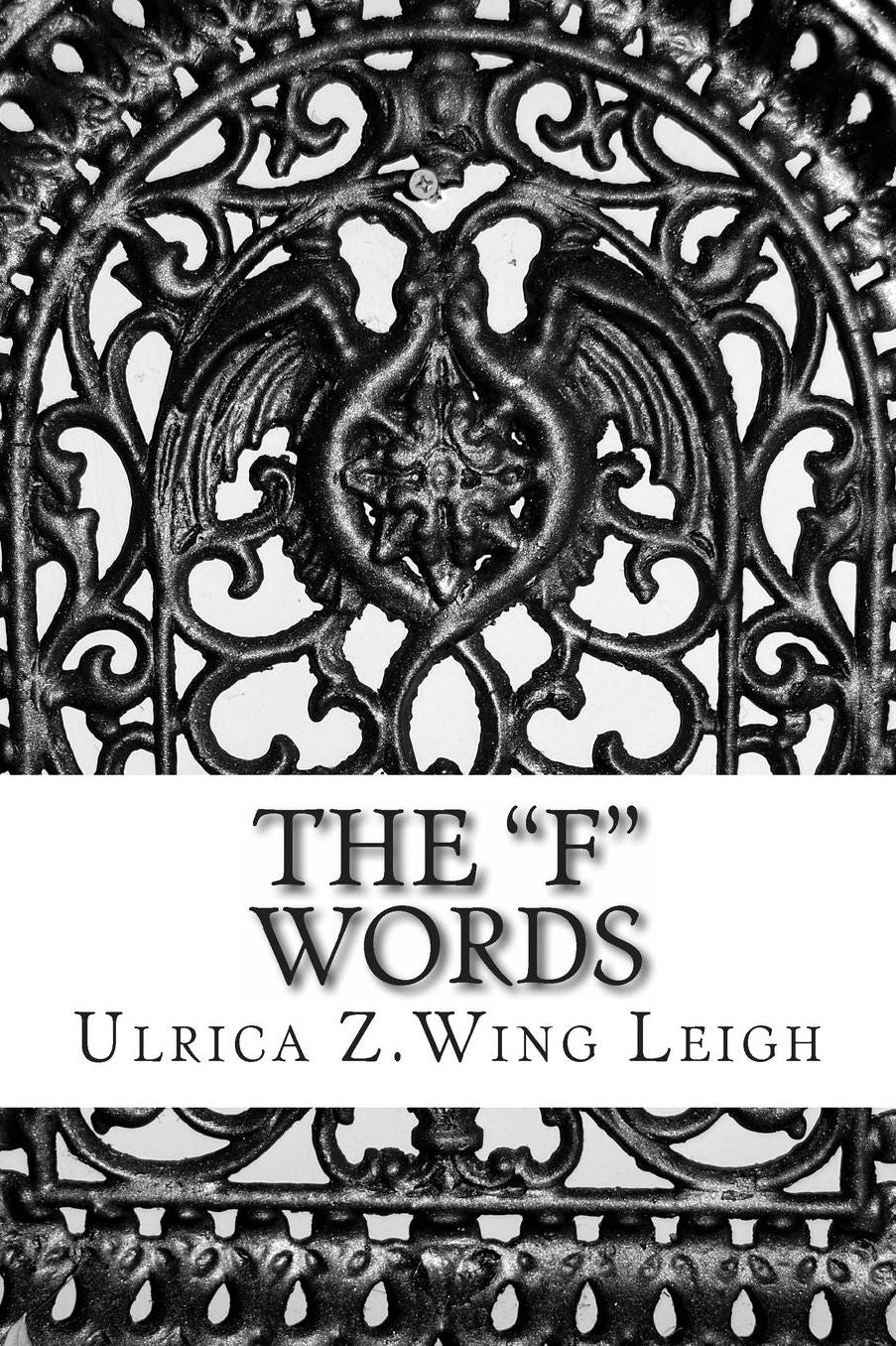 The "F" Words: Fornication, Froward and Fool