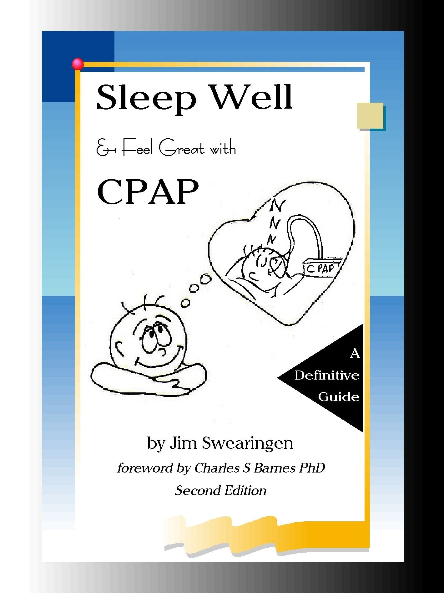 Sleep Well and Feel Great with CPAP, 2nd Edition