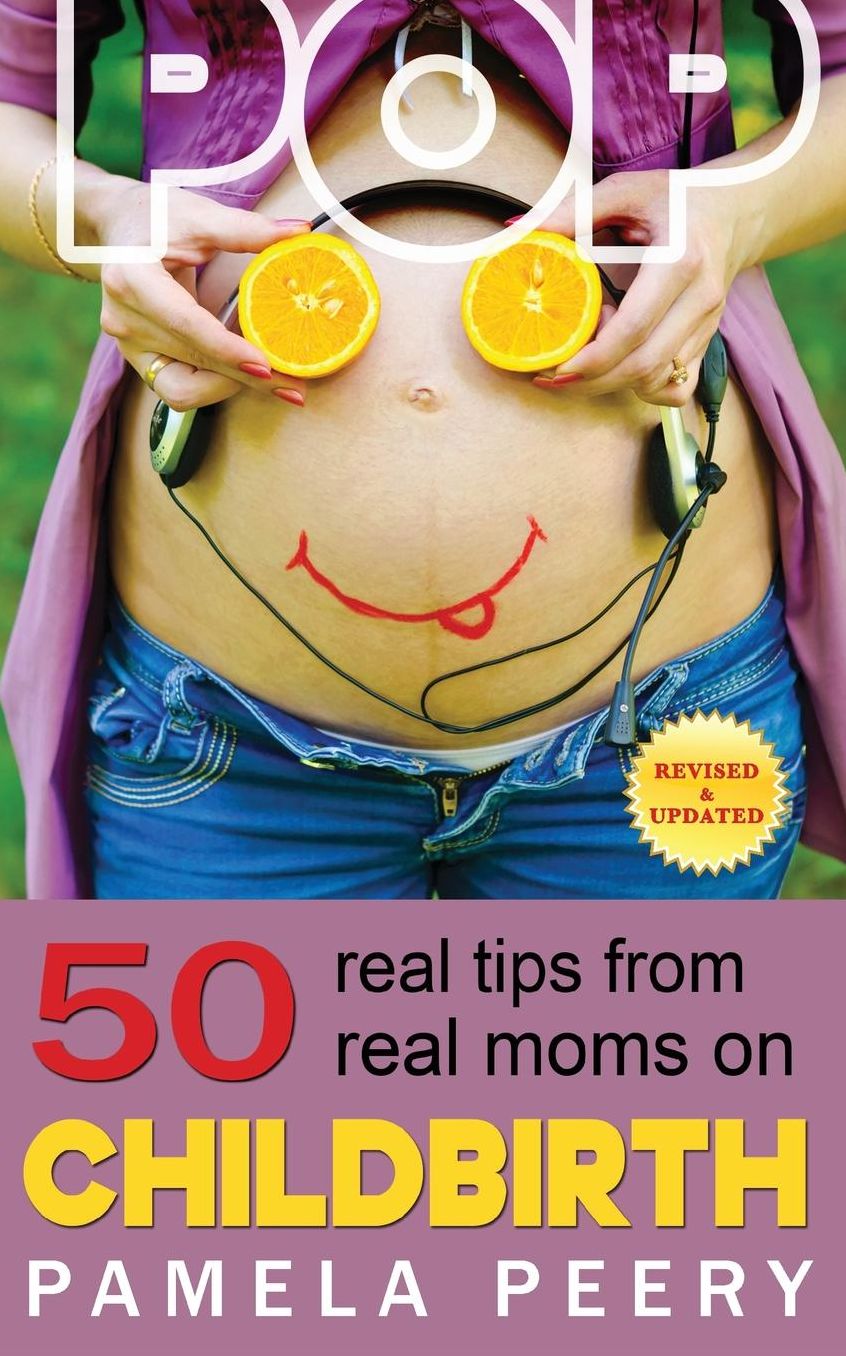 POP 50 Real Tips from Real Moms on Childbirth