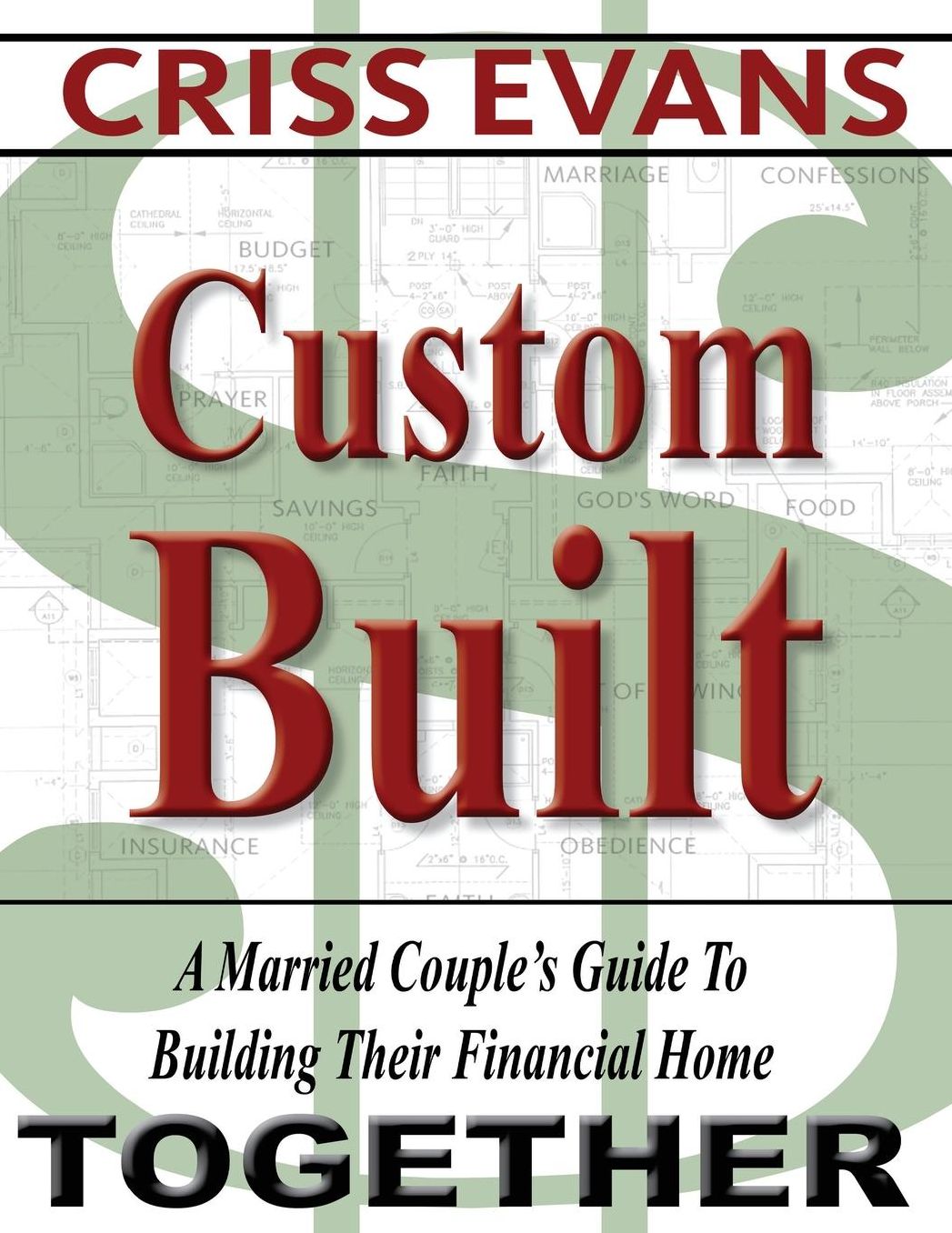 Custom Built: A Married Couple's Guide To Building Their Financial Home Together