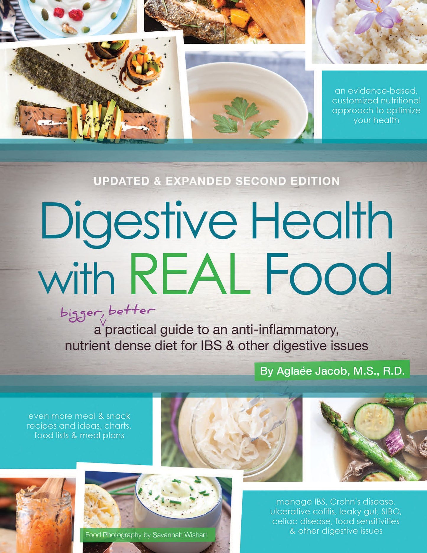 Digestive Health with REAL Food: A Practical Guide to an Anti-inflammatory, Nutrient Dense Diet for IBS & Other Digestive Issues