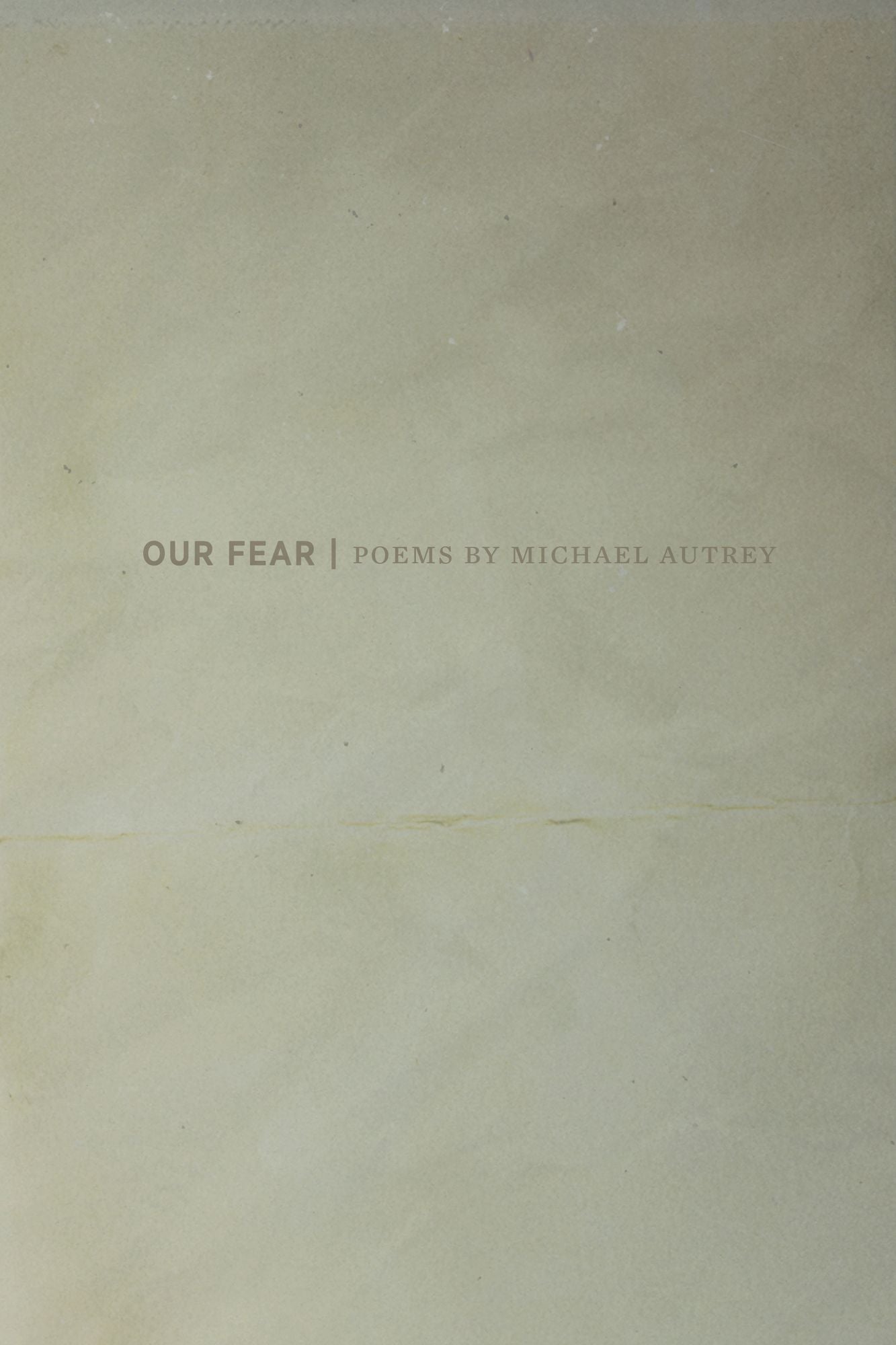 Our Fear