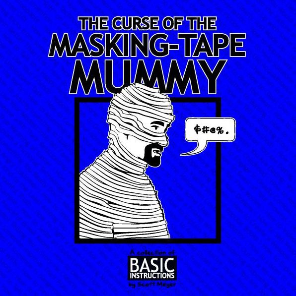 Curse of the Masking Tape Mummy: Basic Instructions