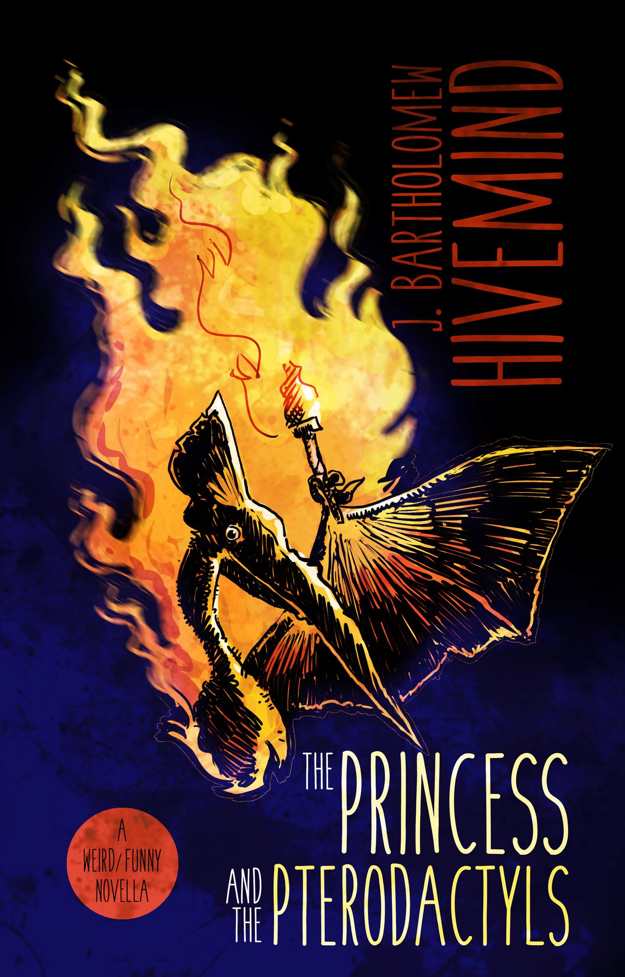 The Princess and the Pterodactyls: A Weird/Funny Novella
