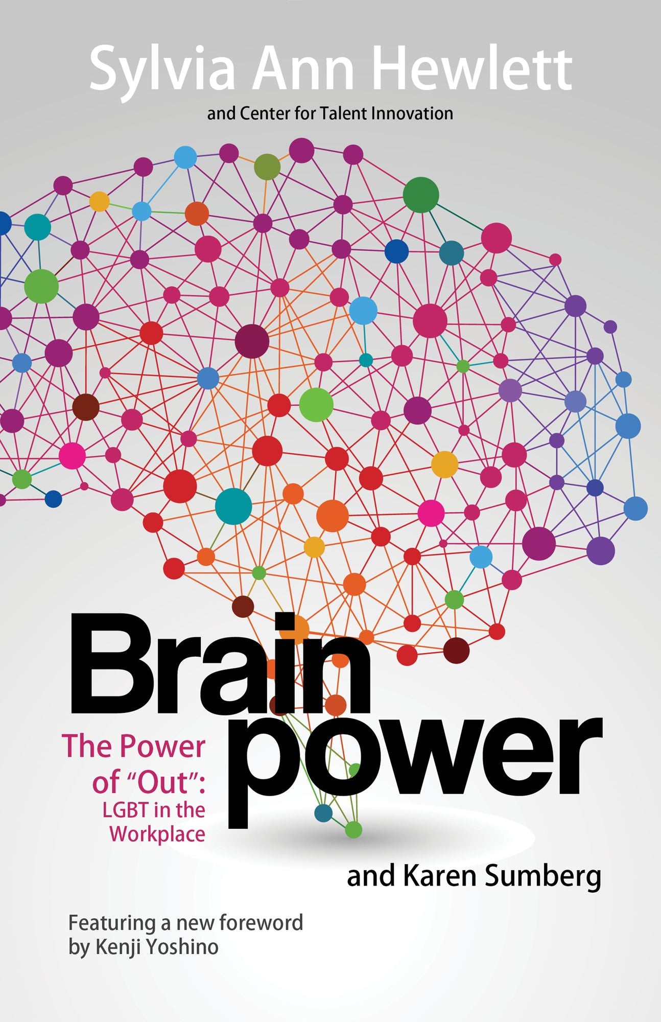 The Power of "OUT": LGBT in the Workplace