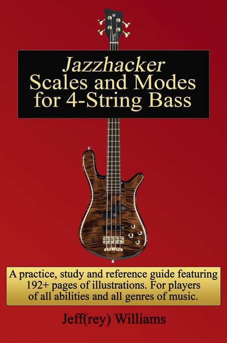 Jazzhacker Scales and Modes for 4-String Bass