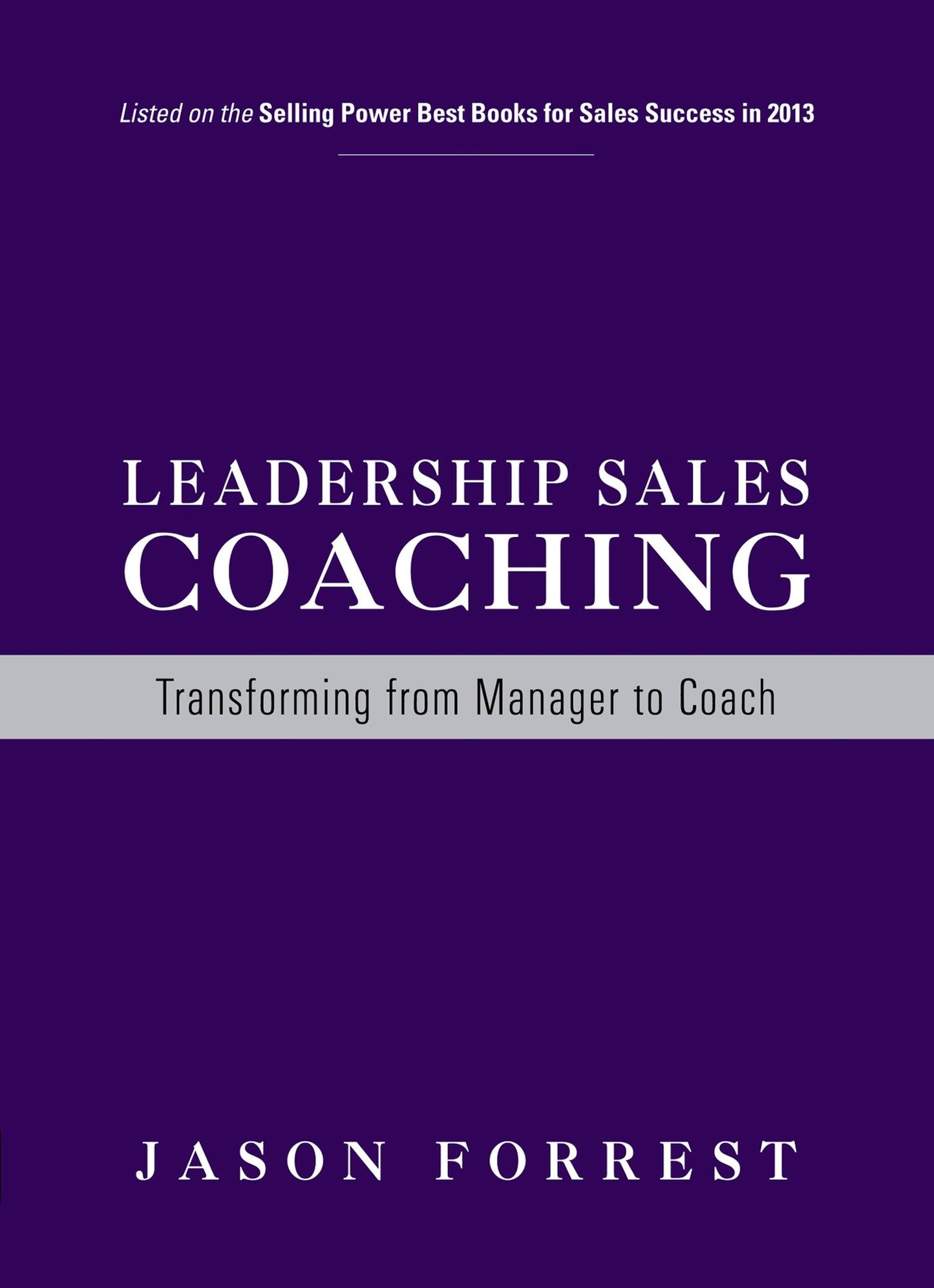 Leadership Sales Coaching: Transforming from Manager to Coach