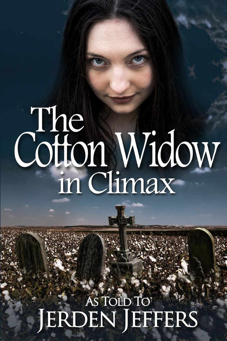 The Cotton Widow in Climax