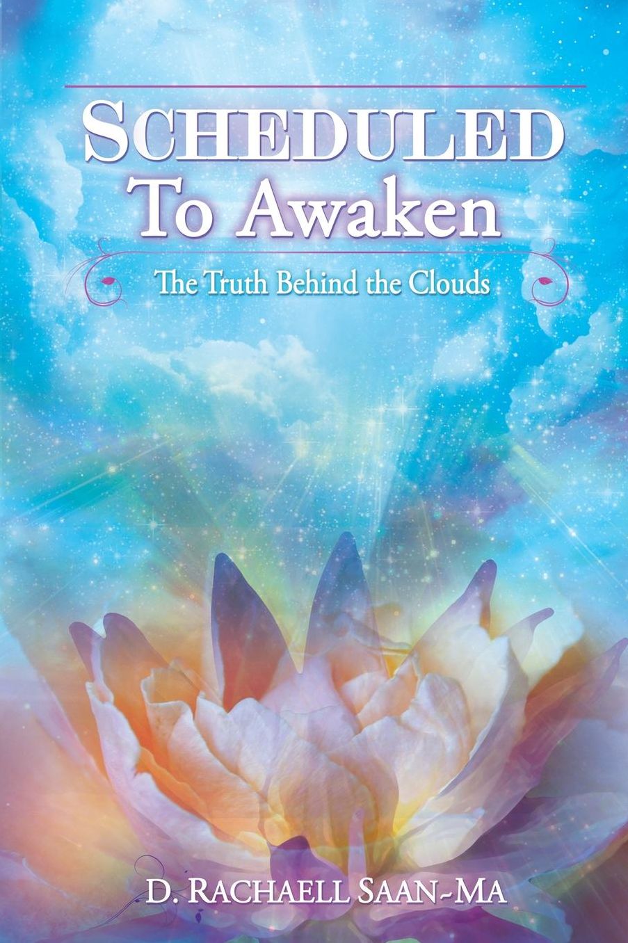 Scheduled To Awaken: The Truth Behind the Clouds