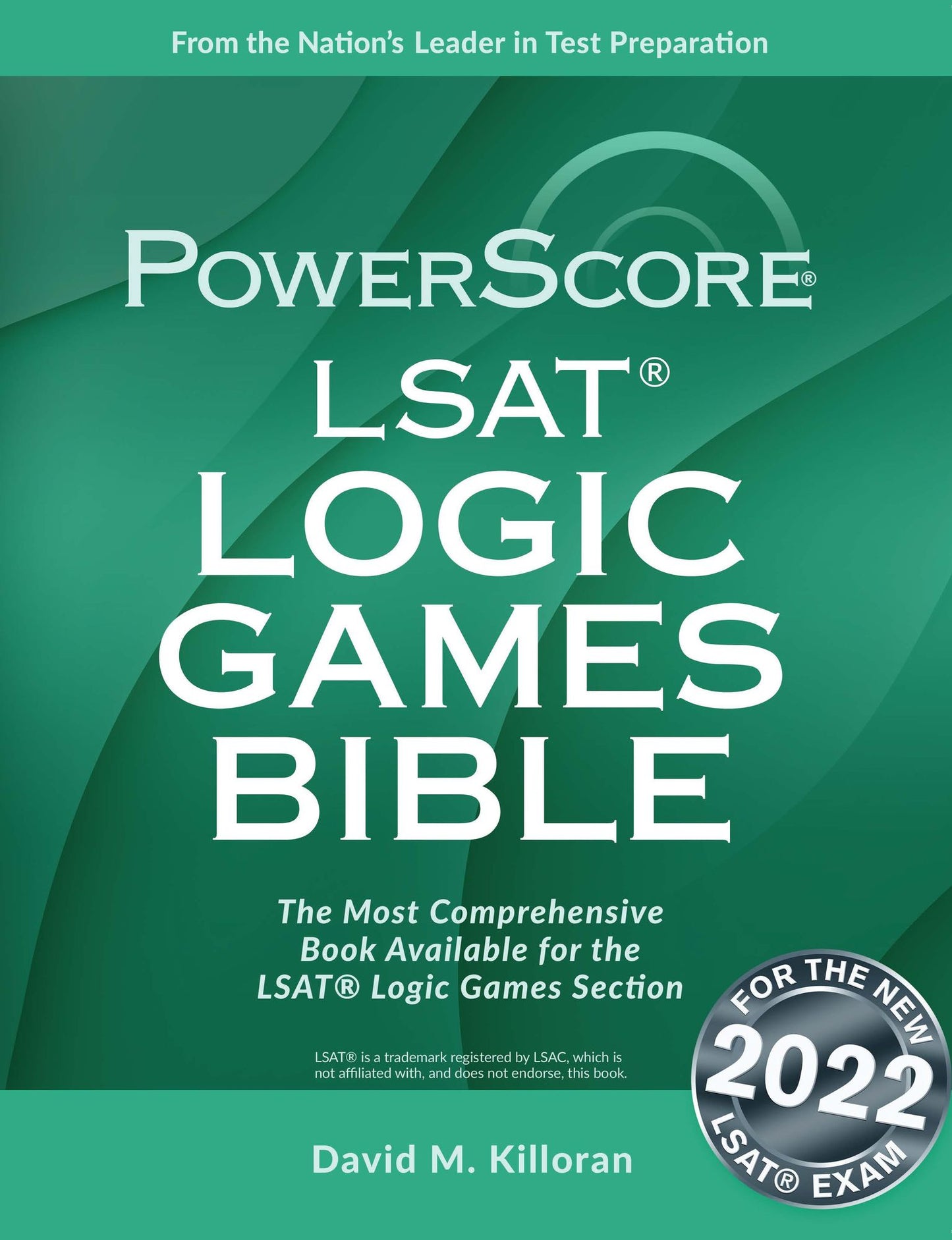 The Powerscore LSAT Logic Games Bible