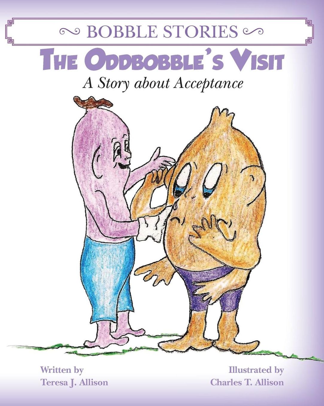 Bobble Stories: The Oddbobble's Visit: A Story about Acceptance