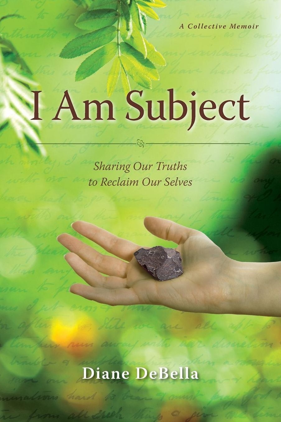 I Am Subject: Sharing Our Truths to Reclaim Our Selves