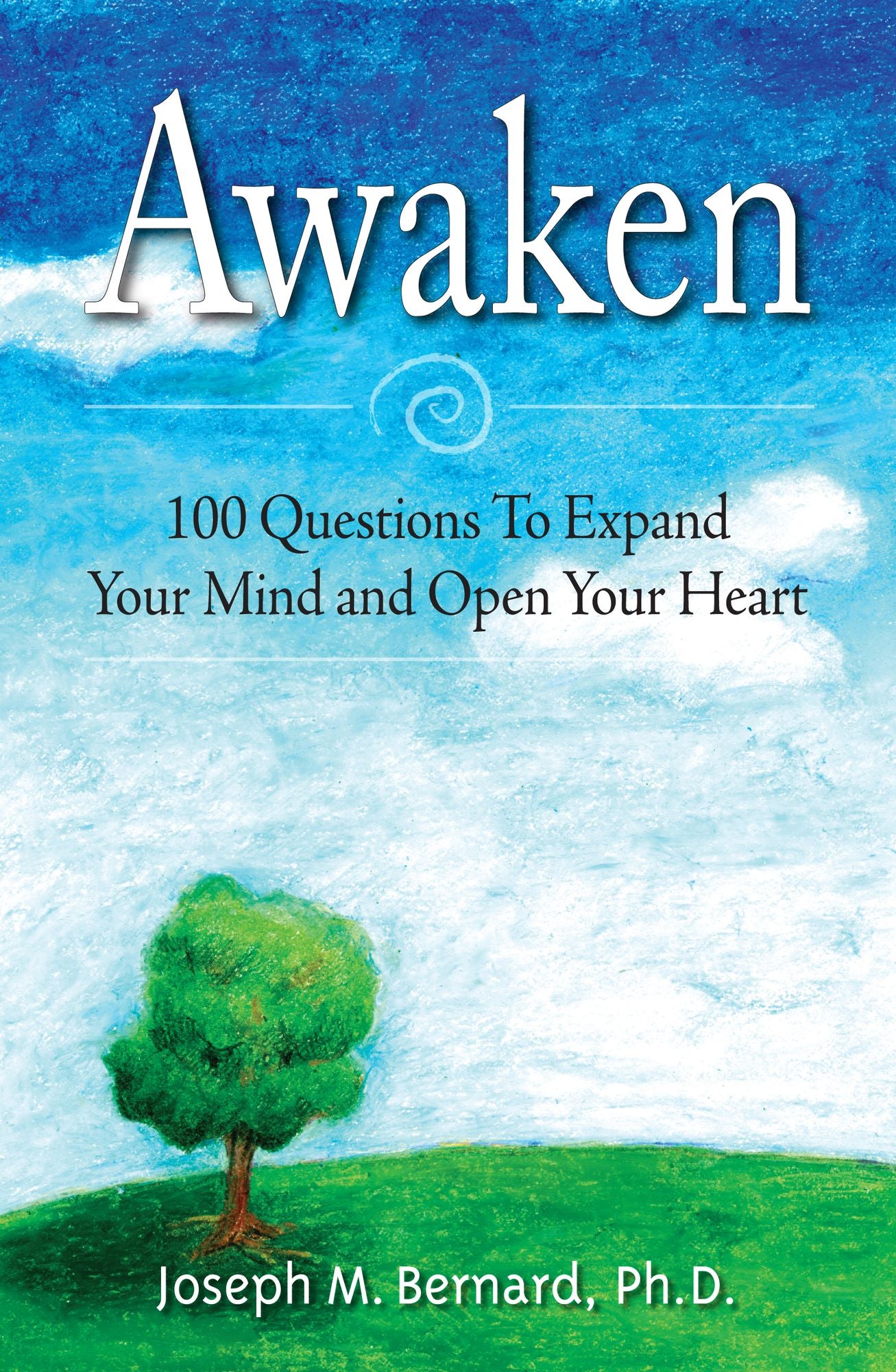 Awaken: 100 Questions to Expand Your Mind and Open Your Heart