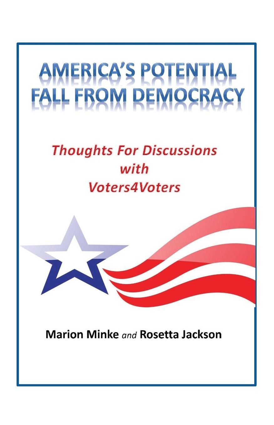 America's Potential Fall from Democracy: Thoughts and Discussions